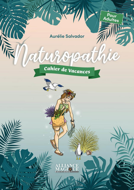 Naturopathie  - Aurélie Salvador - Alliance Magique