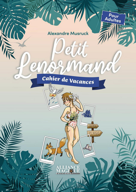 Petit Lenormand  - Alexandre Musruck - Alliance Magique