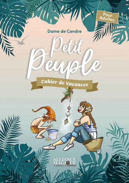 Petit Peuple  -  La Dame de Cendre - Alliance Magique