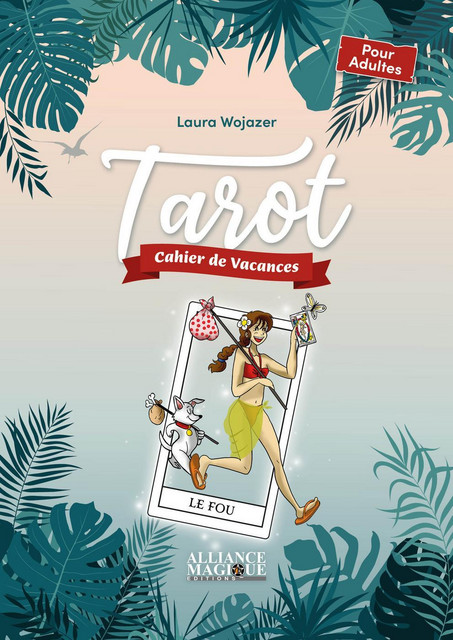 Tarot  - Laura Wojazer - Alliance Magique