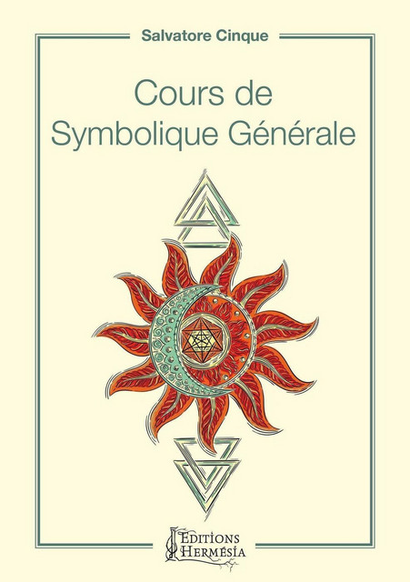 Cours de Symbolique Générale - Salvatore Cinque - Alliance Magique