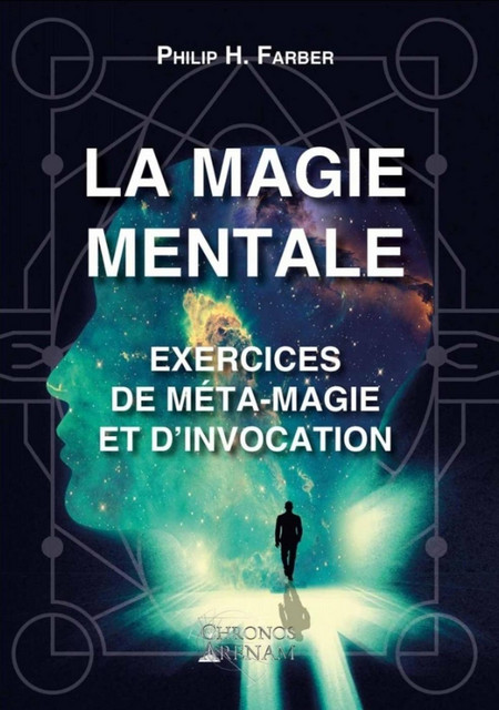 La magie mentale  - Philip H. Farber - Alliance Magique